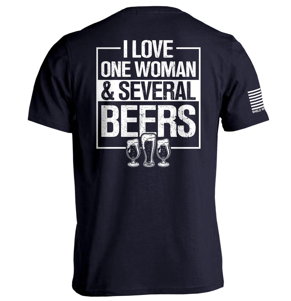 I Love One Woman & Several Beers