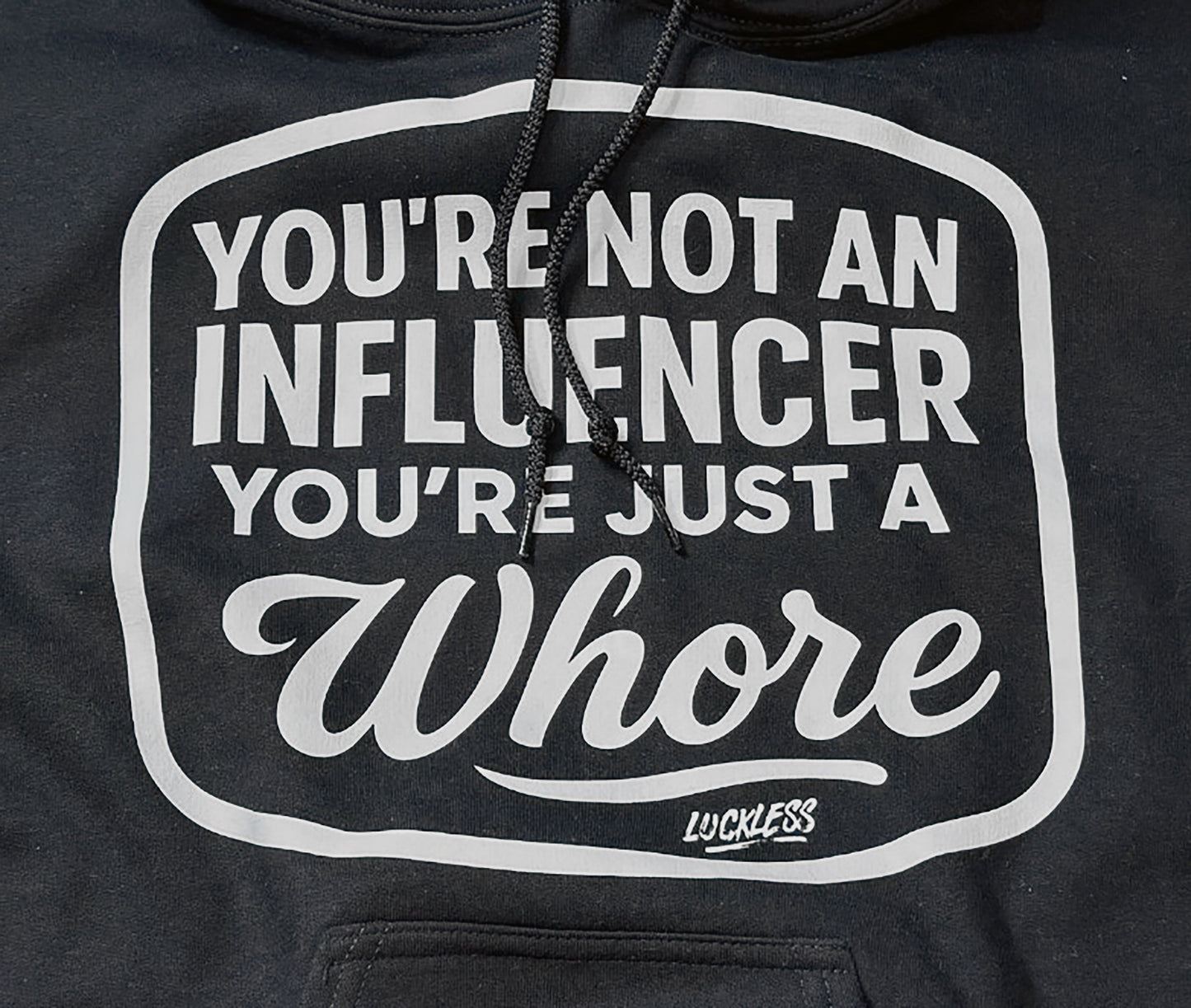 Not An Influencer Hoodie