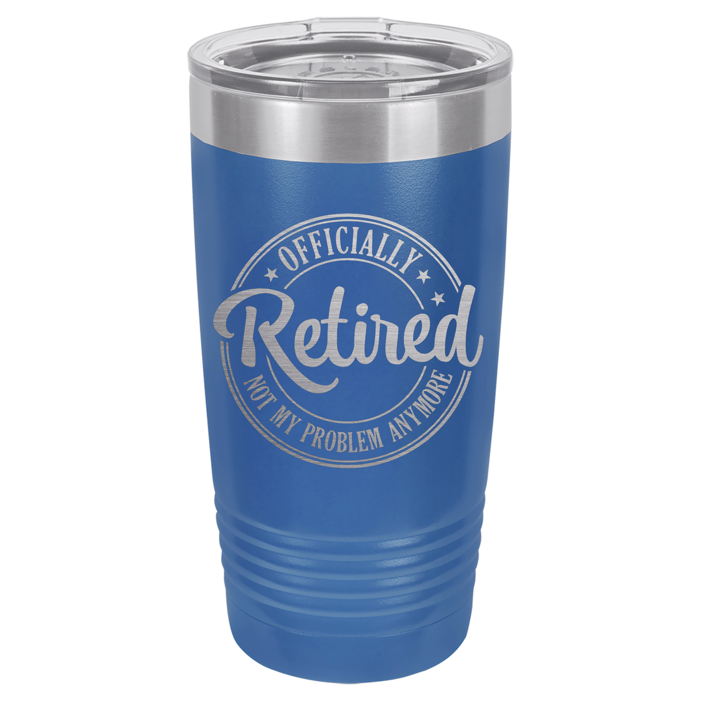 Officially Retired Not My Problem Anymore | Engraved Polar Camel Tumbler