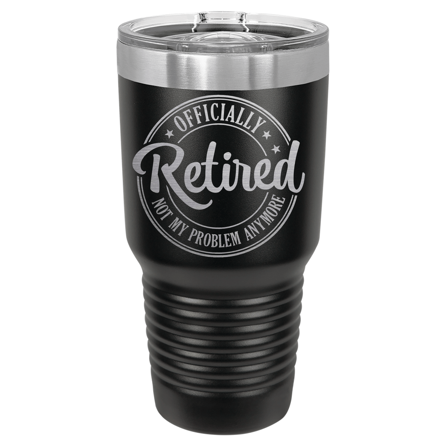 Officially Retired Not My Problem Anymore | Engraved Polar Camel Tumbler