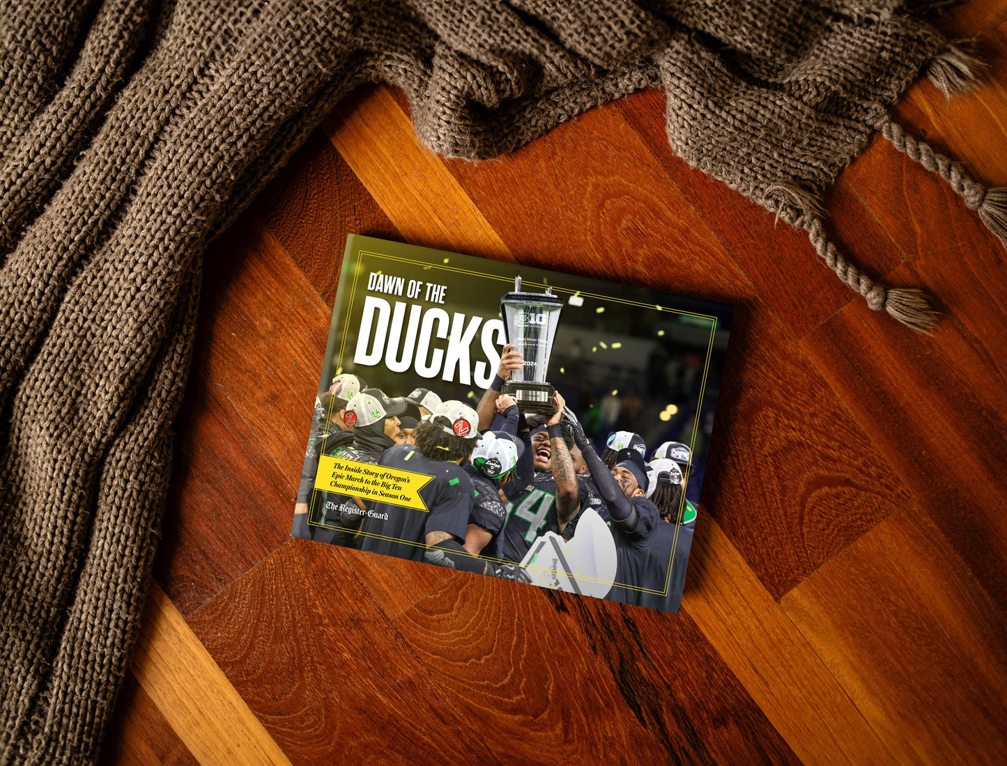 Dawn of the Ducks: The Inside Story of Oregon’s Epic March to the Big Ten Championship in Season One