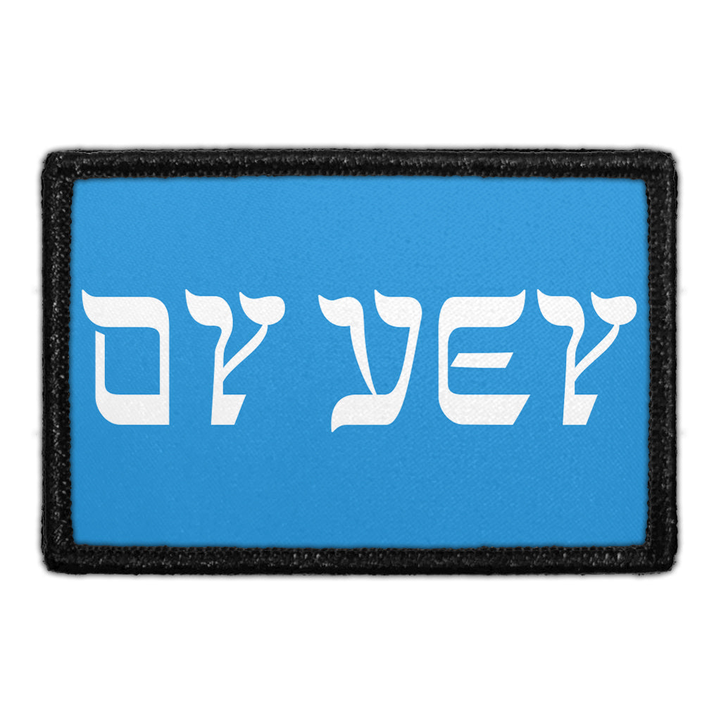 Oy Vey - Horizontal - Removable Patch