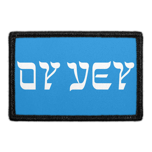Oy Vey - Horizontal - Removable Patch