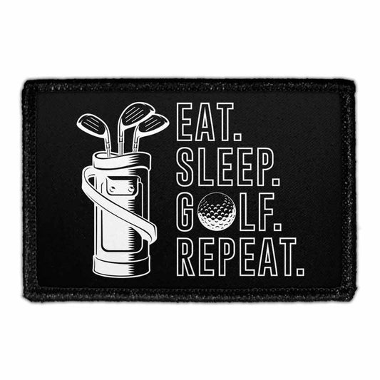 Eat. Sleep. Golf. Repeat. - Removable Patch