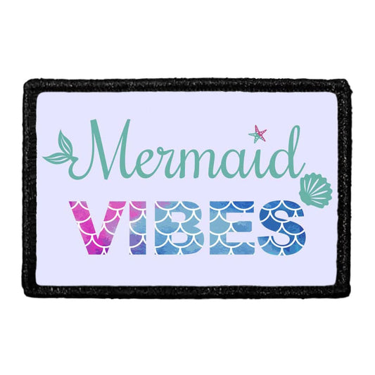 Mermaid Vibes - Removable Patch