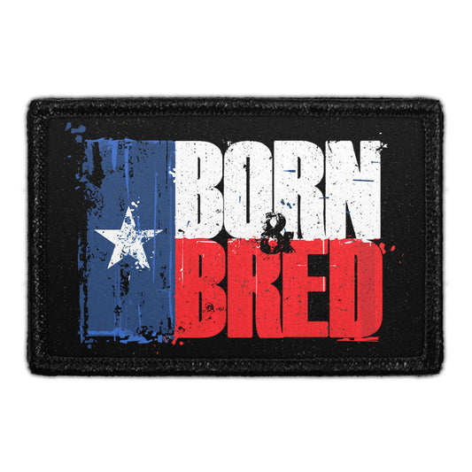 Born & Bread Texan - Removable Patch
