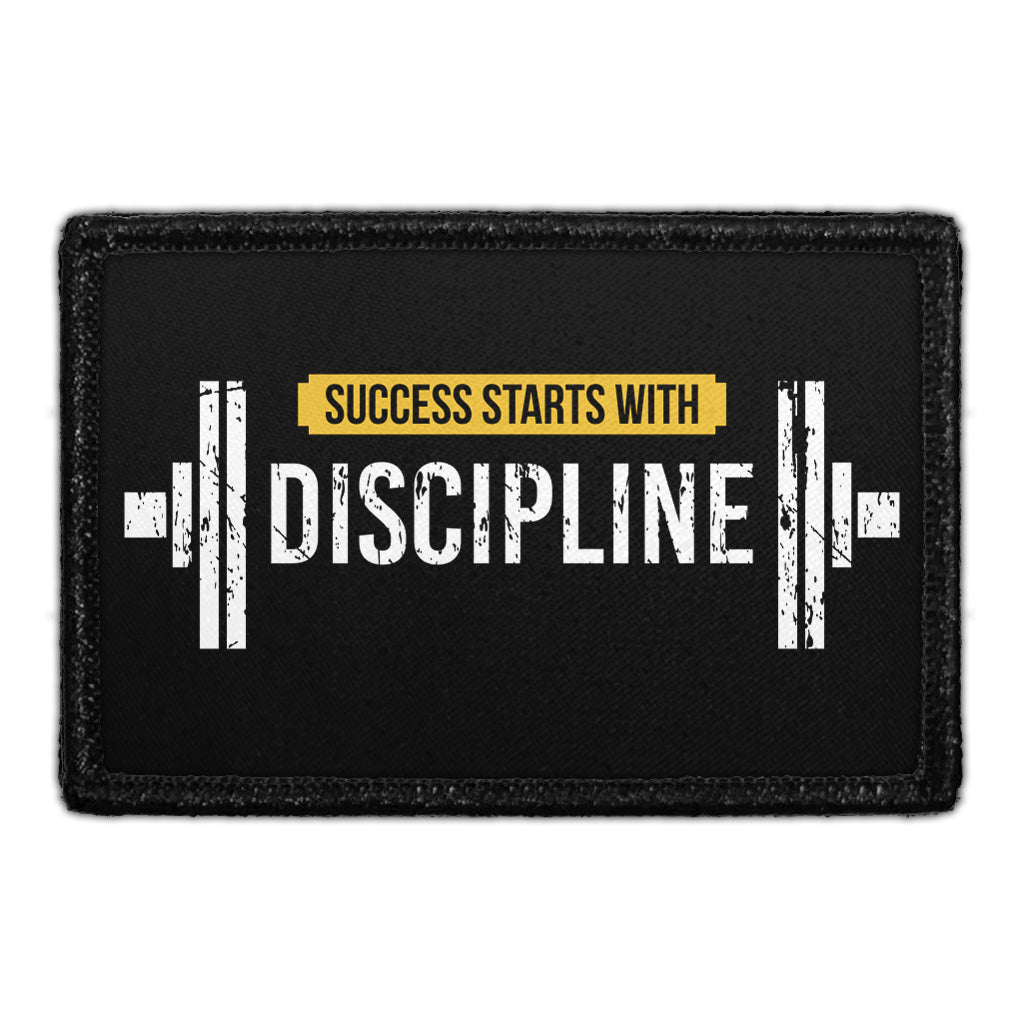 Success Starts With Discipline - Removable Patch
