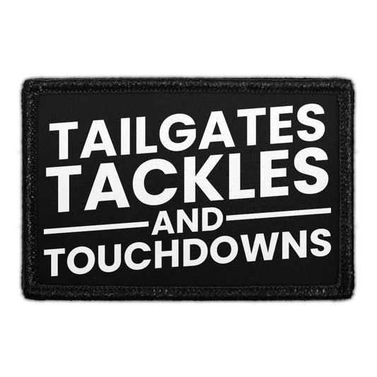 Tailgates Tackles And Touchdowns - Removable Patch