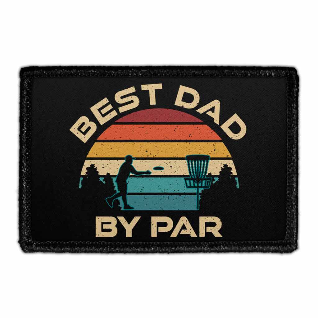 Best Dad By Par - Disc Golf - Removable Patch