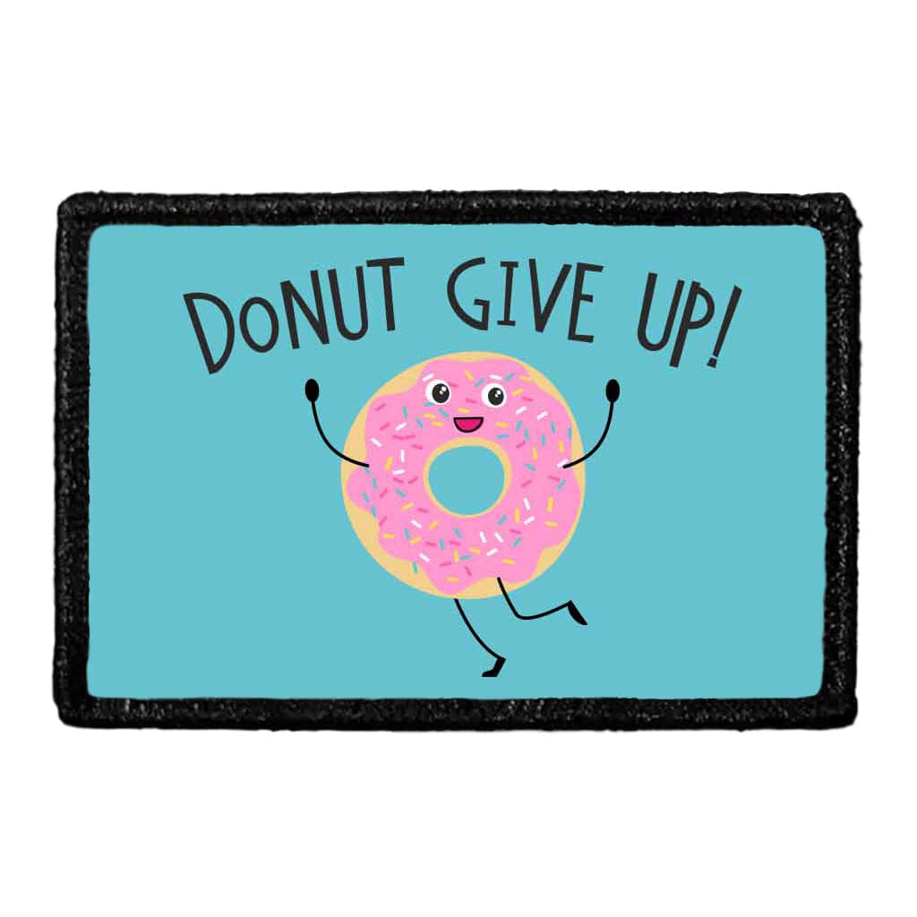 Donut Give Up - Removable Patch