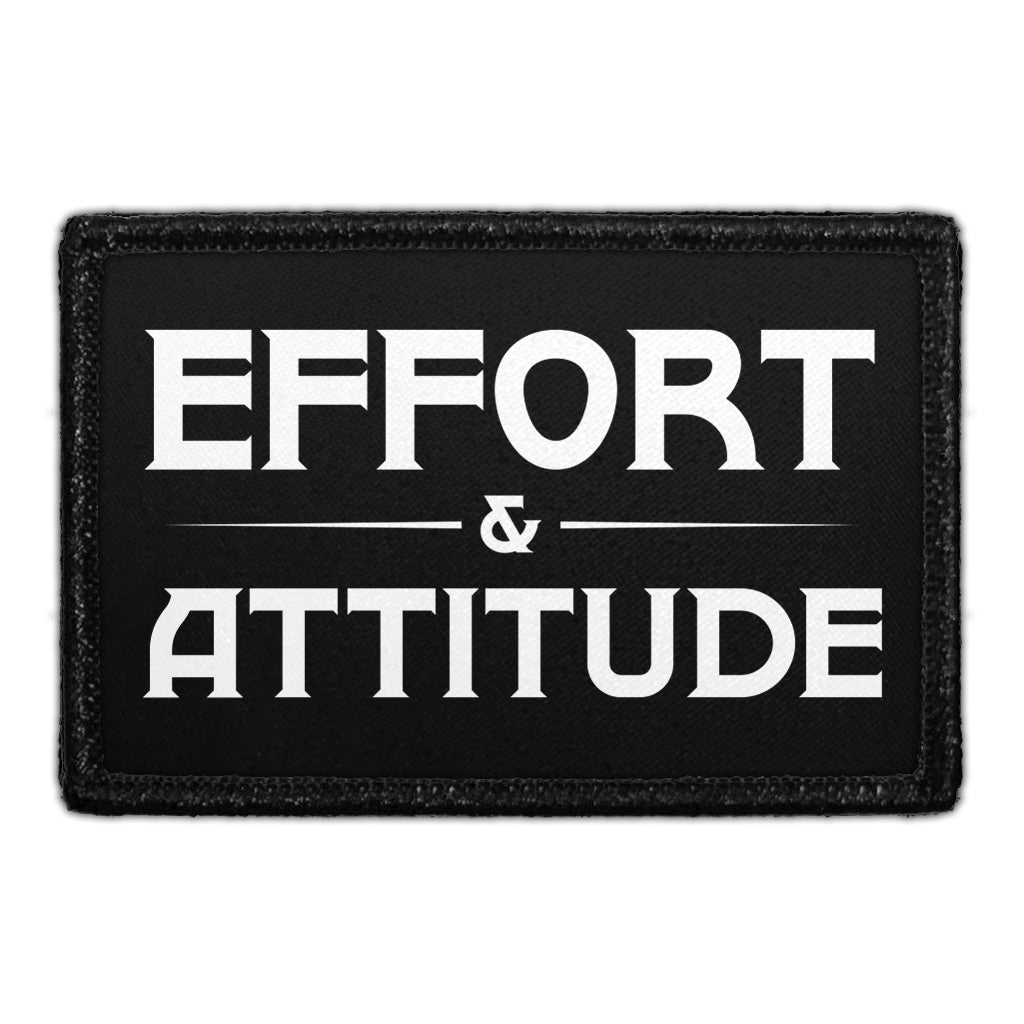 Effort & Attitude - Removable Patch