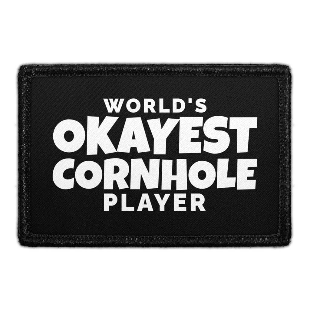 World's Okayest Cornhole Player - Removable Patch