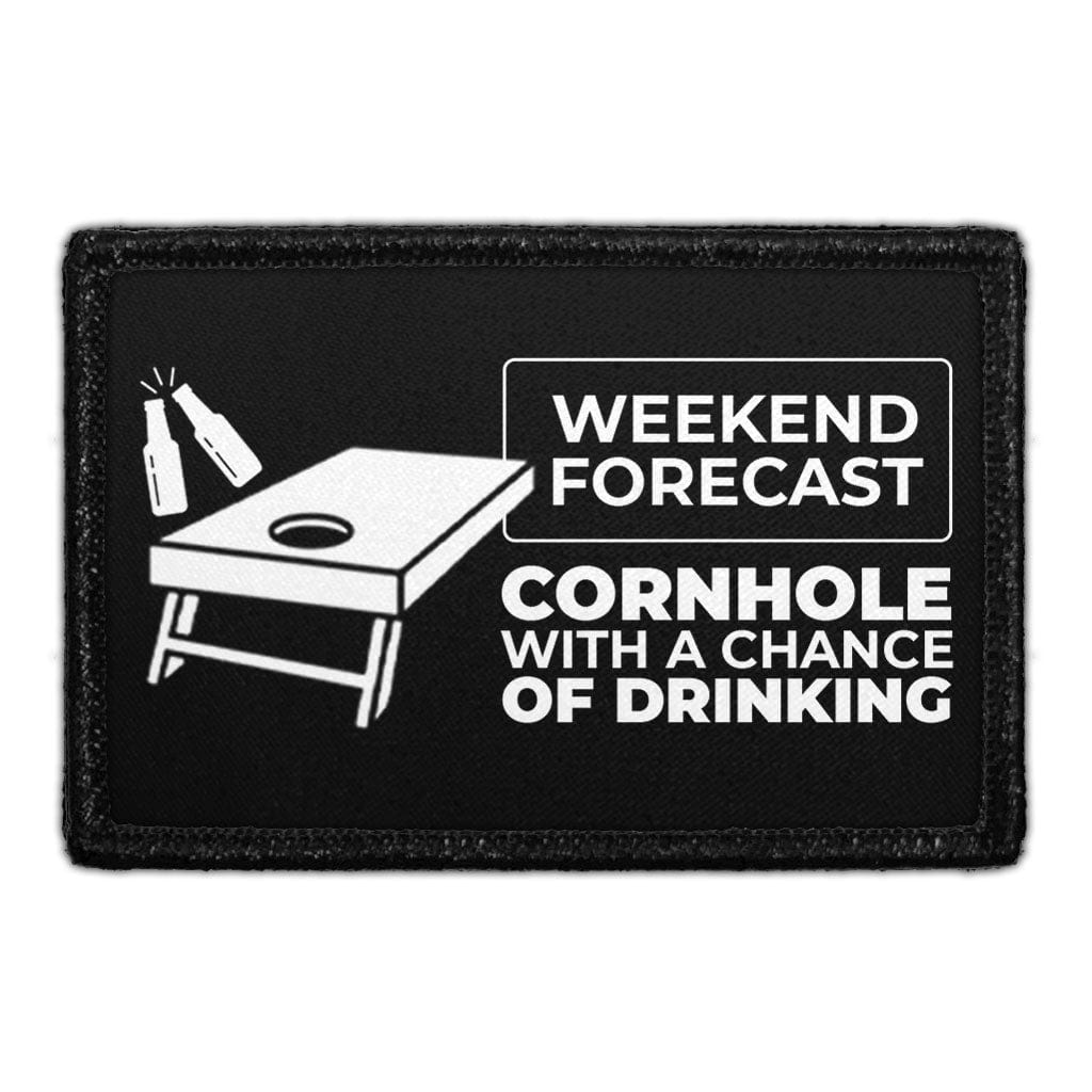 Weekend Forecast - Cornhole With A Chance Of Drinking - Removable Patch
