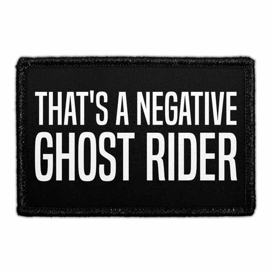 That's A Negative Ghost Rider - Removable Patch