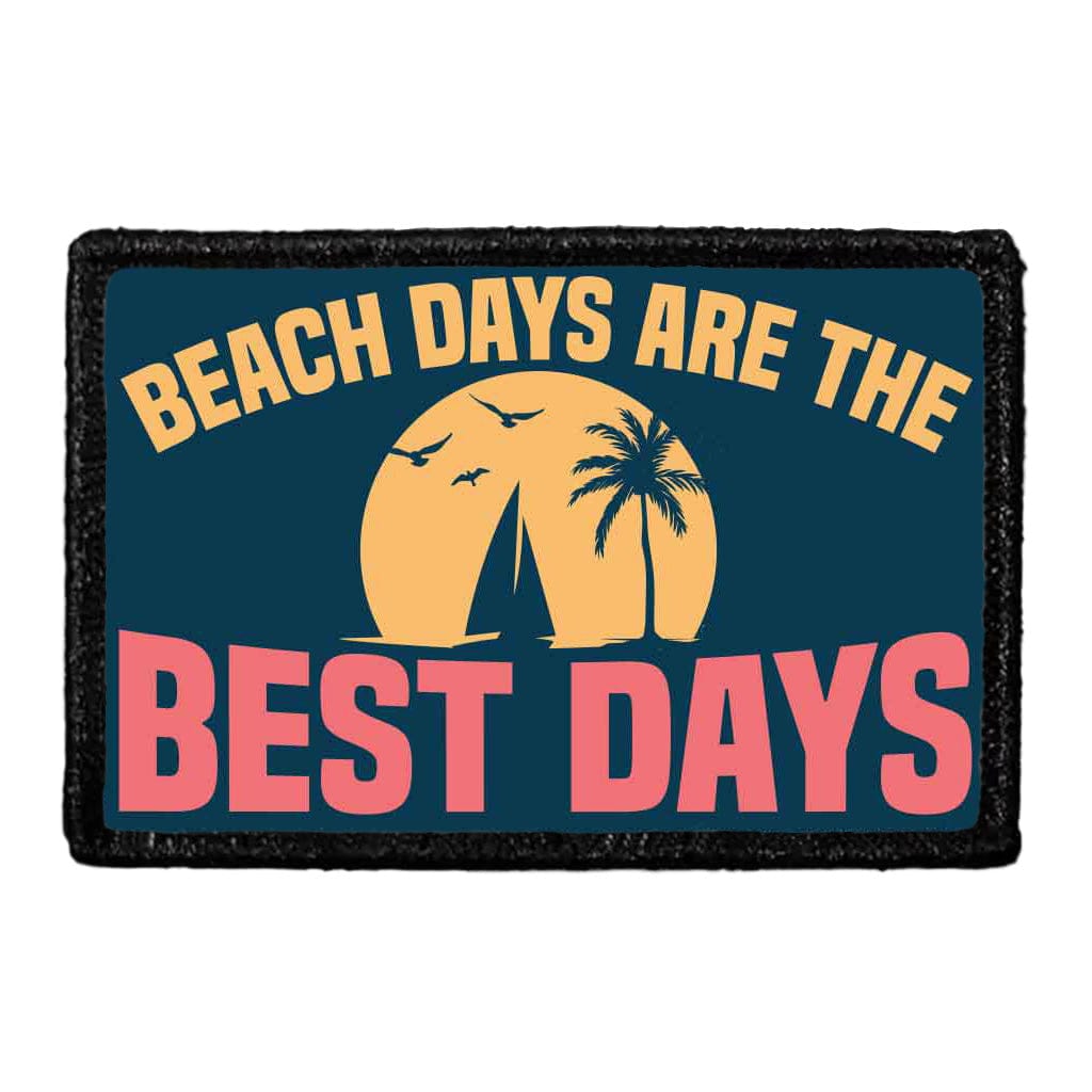 Beach Days Are The Best Days - Removable Patch
