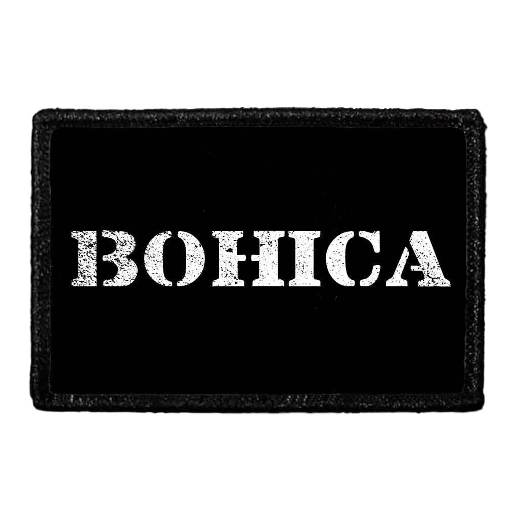 BOHICA - Removable Patch