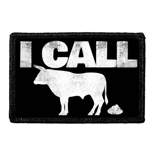 I Call Bullshit  - Removable Patch