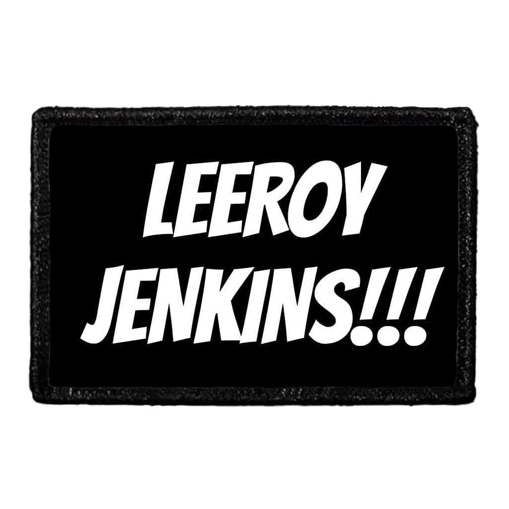 LEEROY JENKINS!!! - Removable Patch