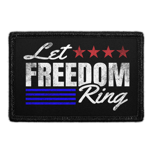 Let Freedom Ring - Removable Patch