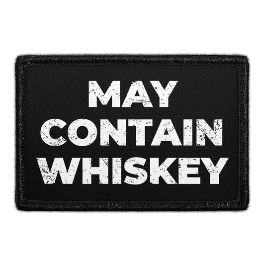 May Contain Whiskey - Removable Patch