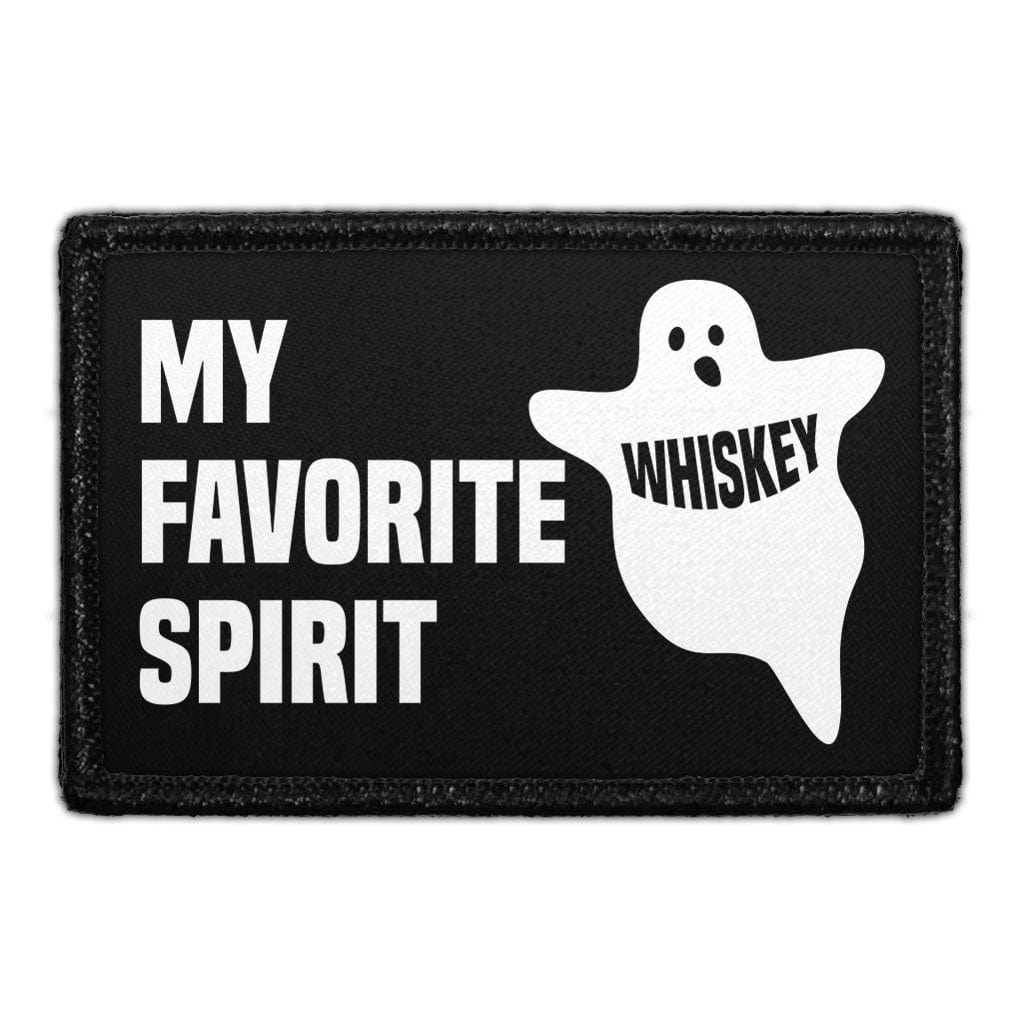 My Favorite Spirit - Whiskey - Removable Patch
