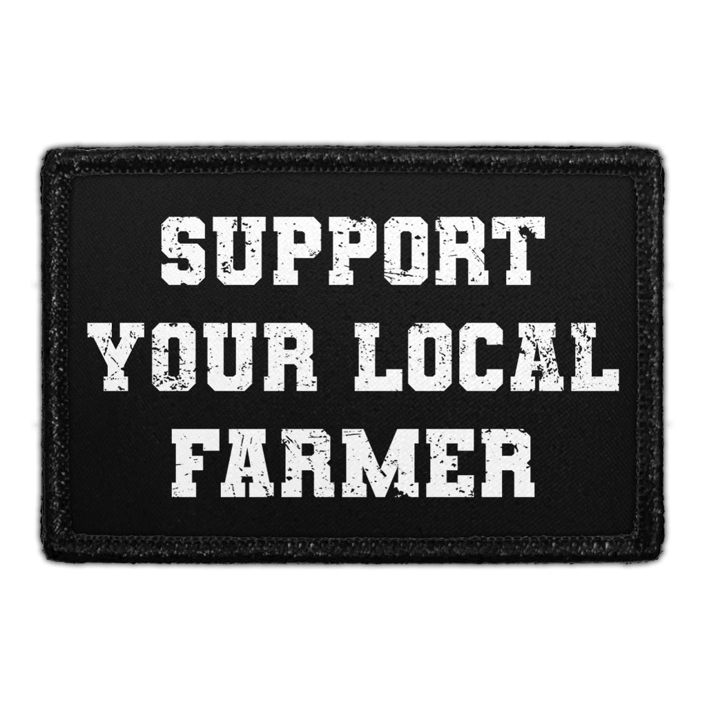 Support Your Local Farmer - Removable Patch