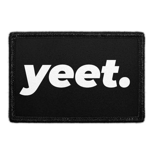 Yeet. - Removable Patch
