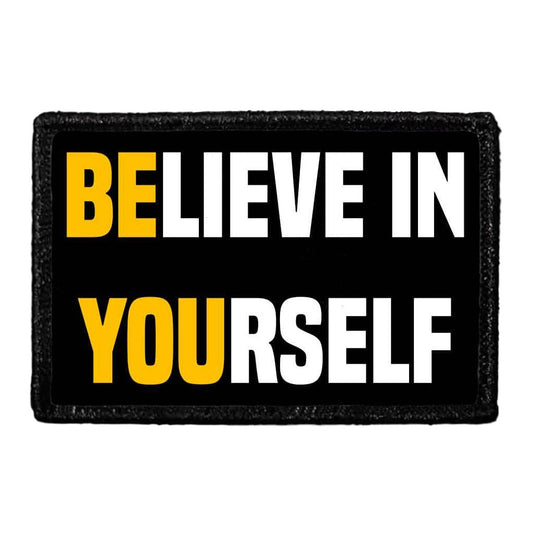 Believe In Yourself - Removable Patch