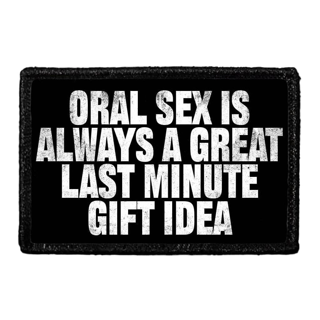 Oral Sex Is Always A Great Last Minute Gift Idea - Removable Patch