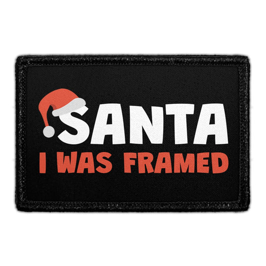 Santa I Was Framed - Removable Patch