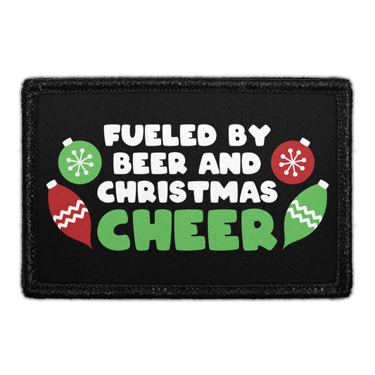 Fueled By Beer And Christmas Cheer - Removable Patch