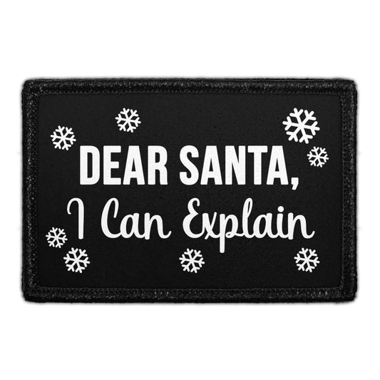 Dear Santa, I Can Explain - Removable Patch