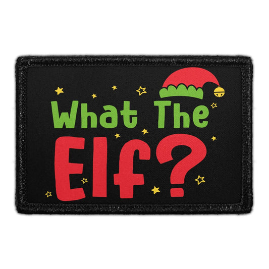 What The Elf? - Removable Patch
