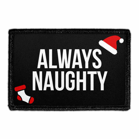 Always Naughty - Removable Patch