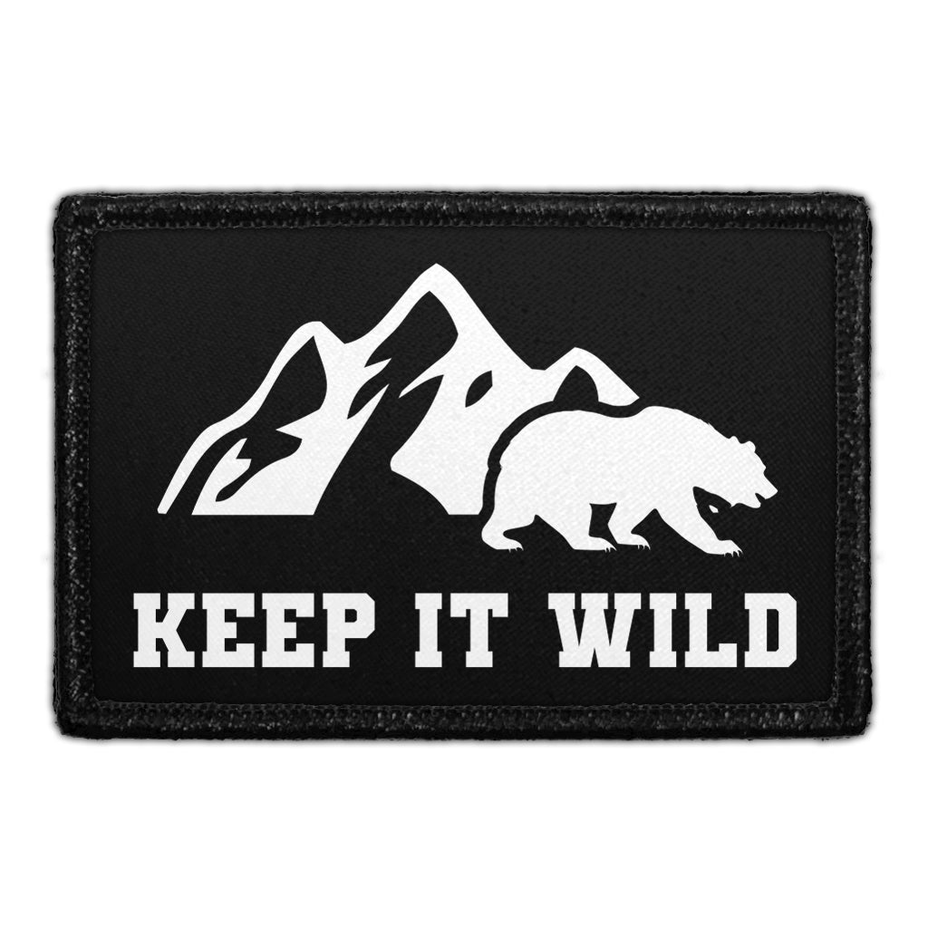 Keep It Wild - Removable Patch