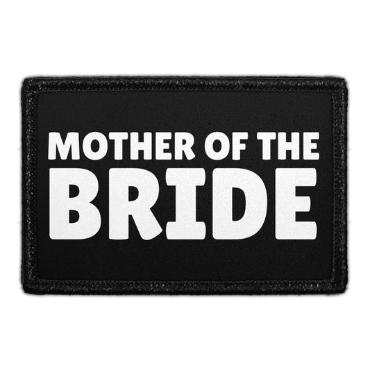 Mother Of The Bride - Removable Patch