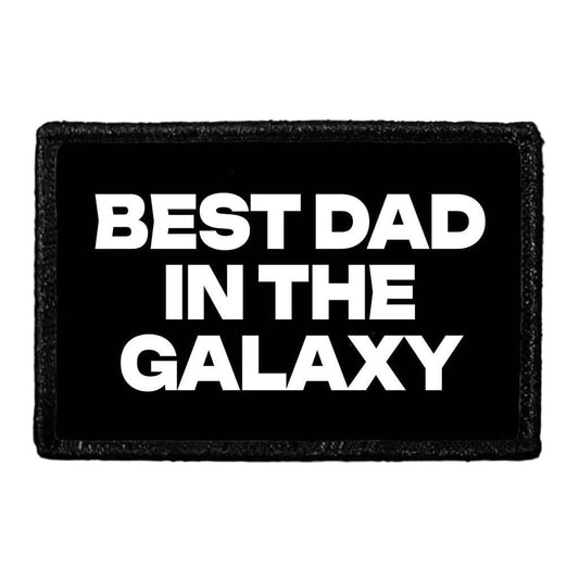 Best Dad In The Galaxy - Removable Patch