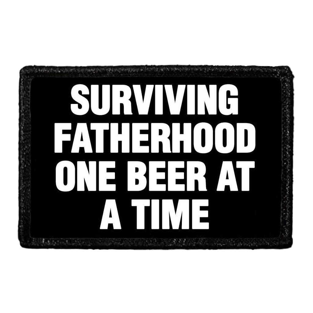 Surviving Fatherhood One Beer At A Time - Removable Patch