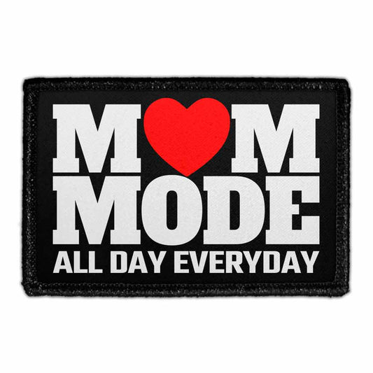 Mom Mode - All Day Everyday - Removable Patch