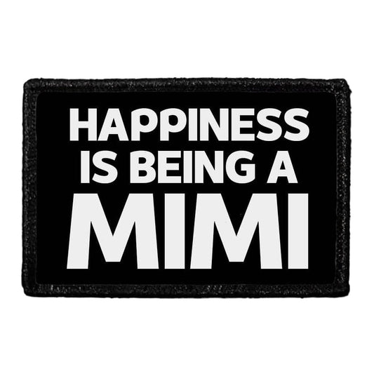 Happiness Is Being A Mimi - Removable Patch
