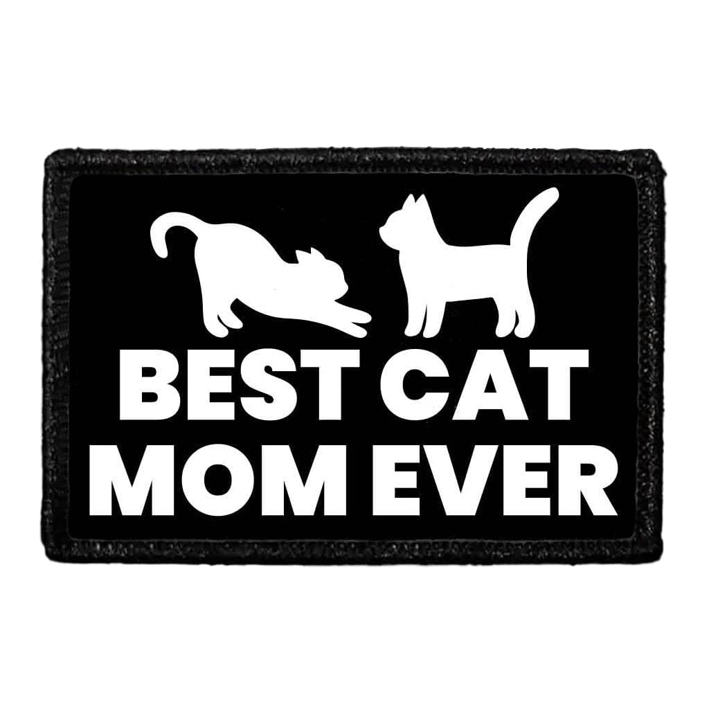 Best Cat Mom Ever - Removable Patch