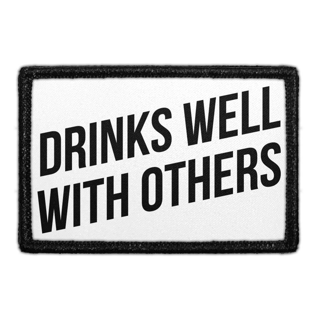 Drinks Well With Others - Removable Patch