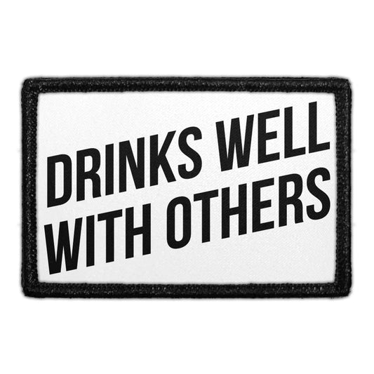 Drinks Well With Others - Removable Patch