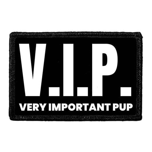 V.I.P. Very important Pup - Removable Patch