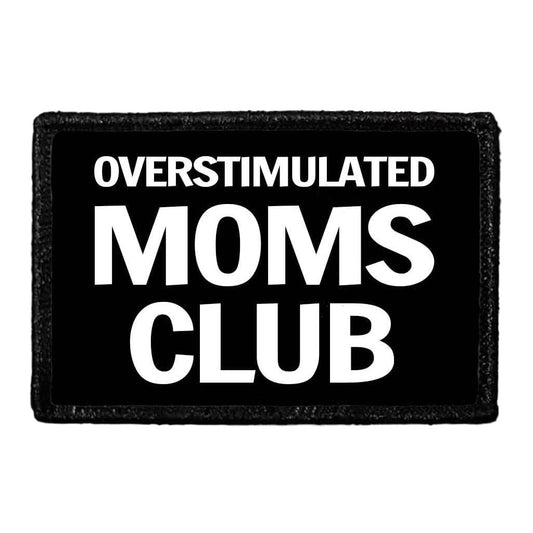 Overstimulated Moms Club - Removable Patch