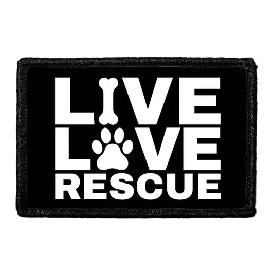 Live Love Rescue - Removable Patch