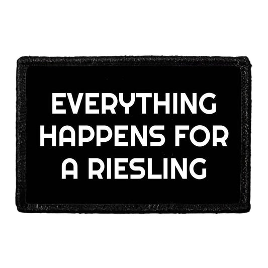 Everything Happens For A Riesling - Removable Patch