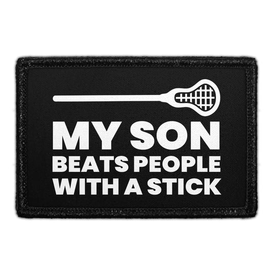 My Son Beats People With A Stick - Removable Patch