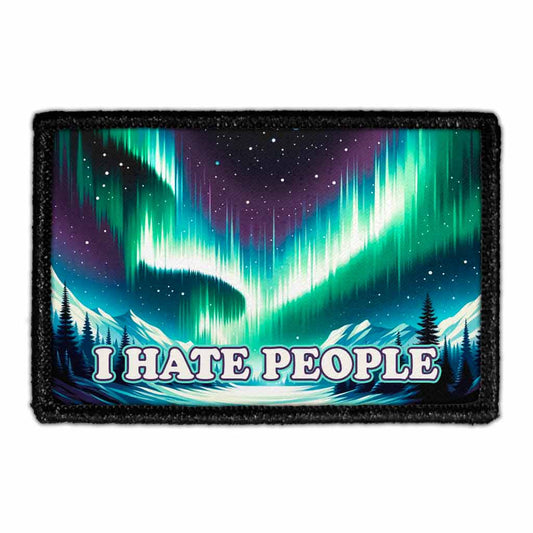 I Hate People - Aurora Borealis - Removable Patch