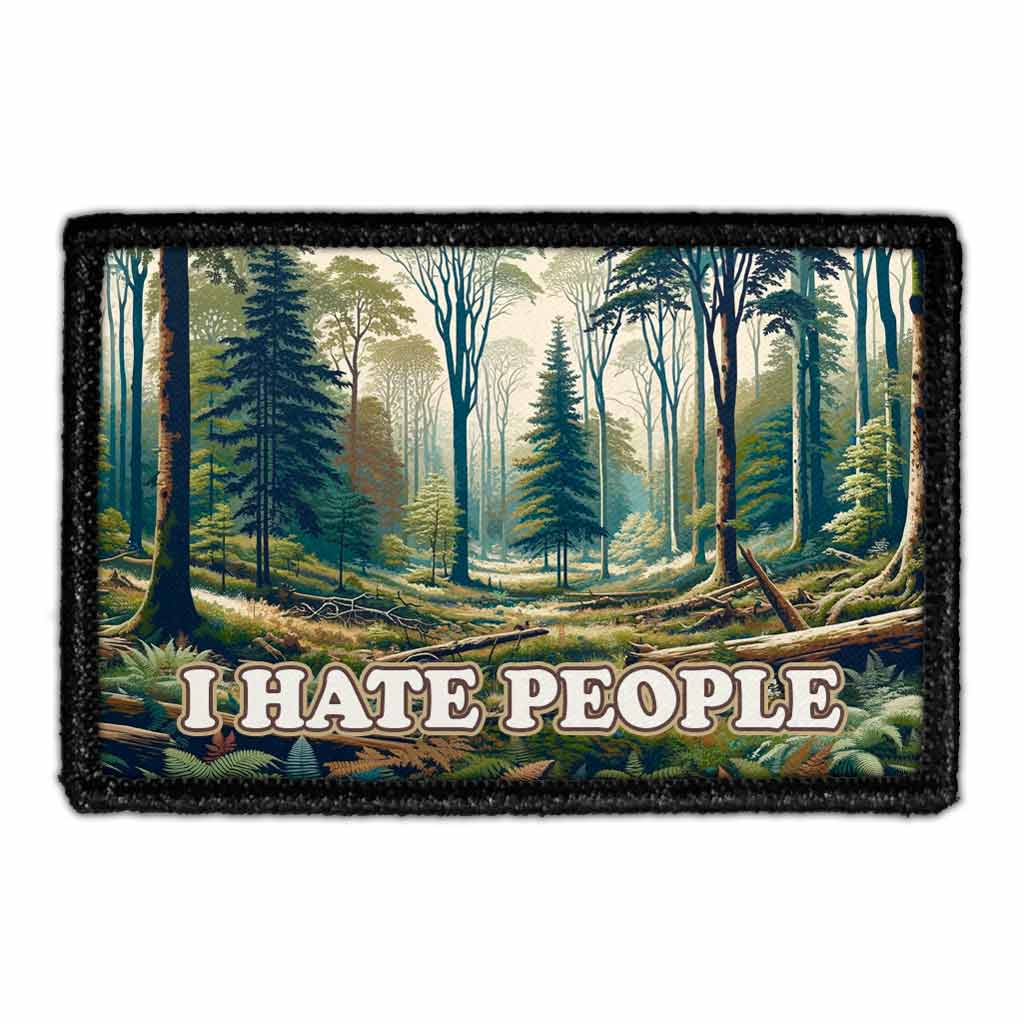 I Hate People - Forest - Removable Patch